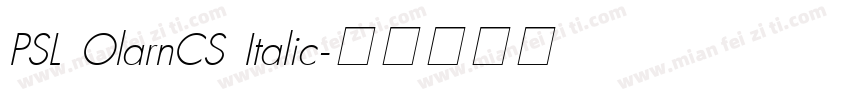 PSL OlarnCS Italic字体转换